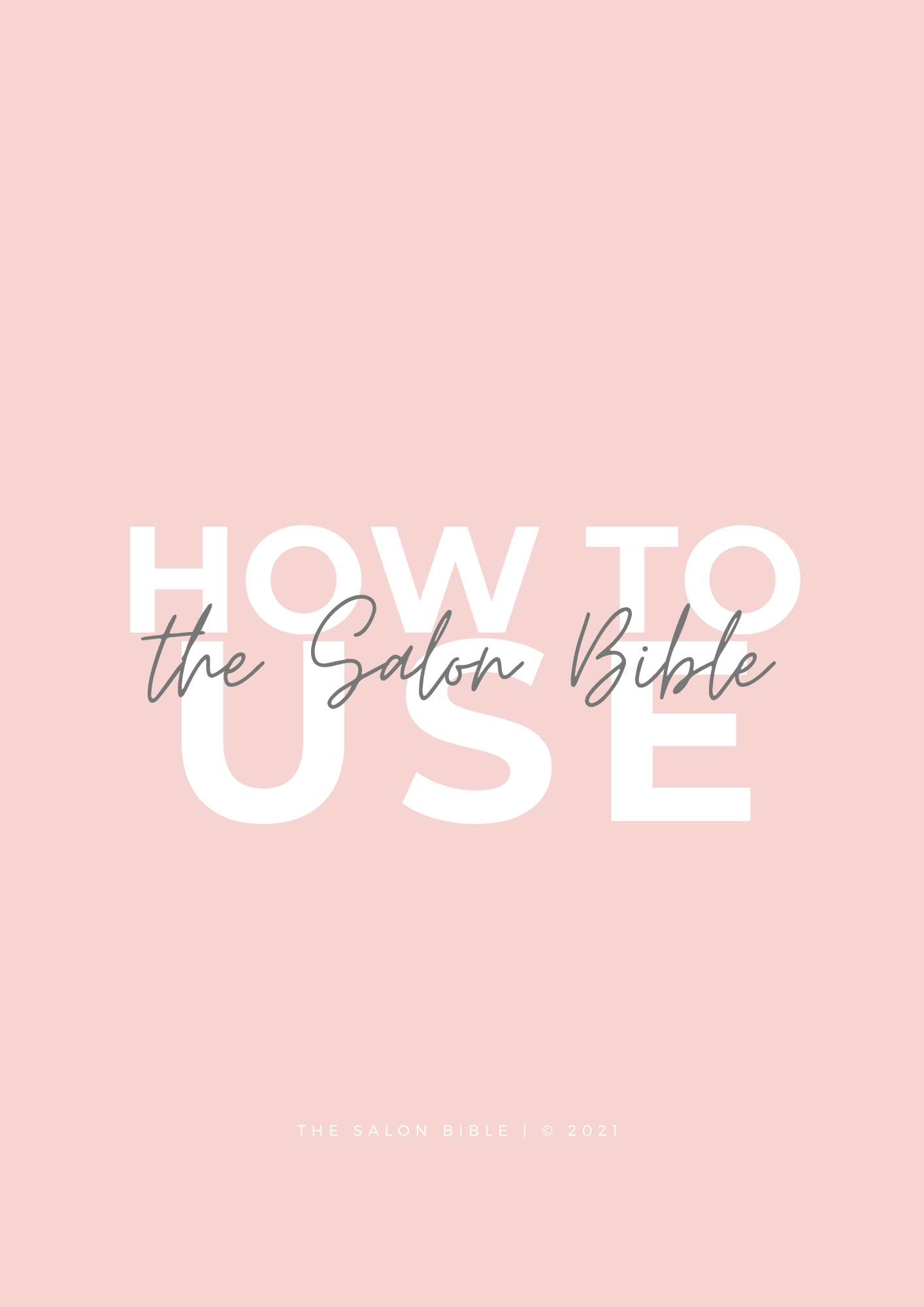 The Salon Bible